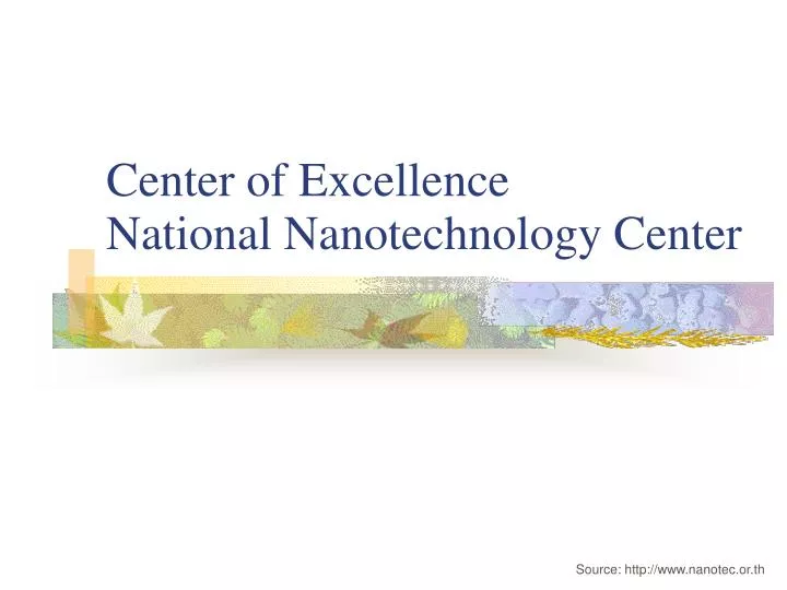 center of excellence national nanotechnology center