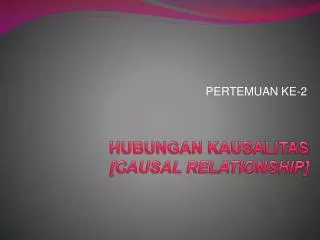 hubungan kausalitas causal relationship