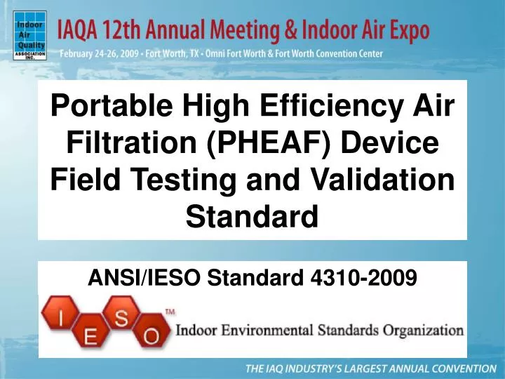 portable high efficiency air filtration pheaf device field testing and validation standard