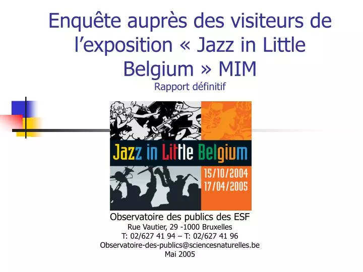 enqu te aupr s des visiteurs de l exposition jazz in little belgium mim rapport d finitif