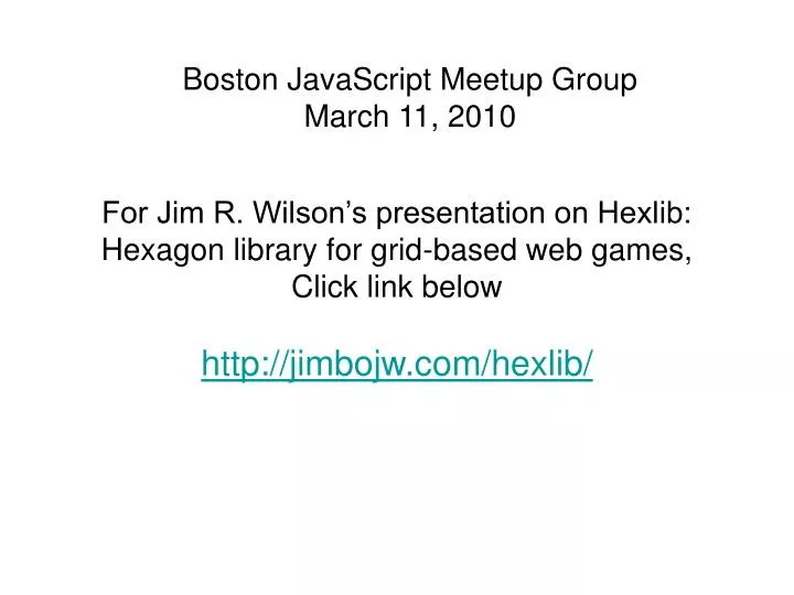 for jim r wilson s presentation on hexlib hexagon library for grid based web games click link below