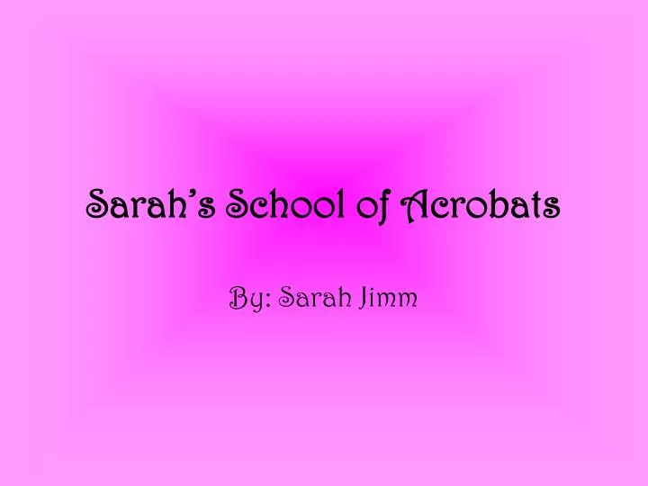 sarah s school of acrobats