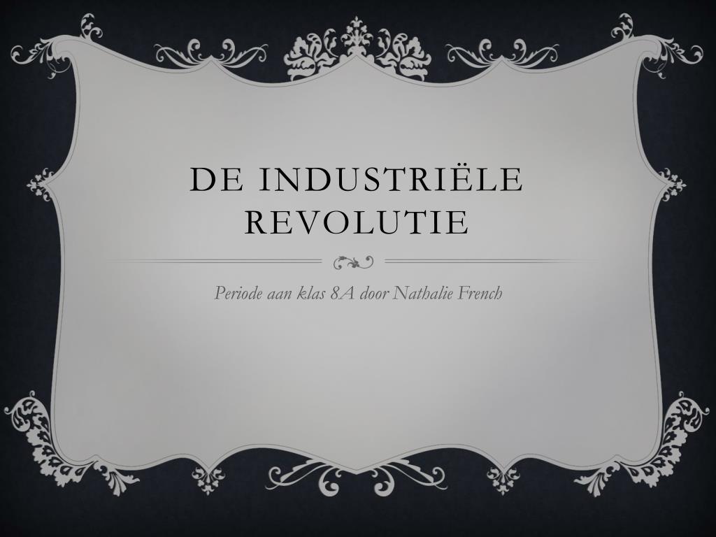 PPT - De IndustriËle revolutie PowerPoint Presentation, free download