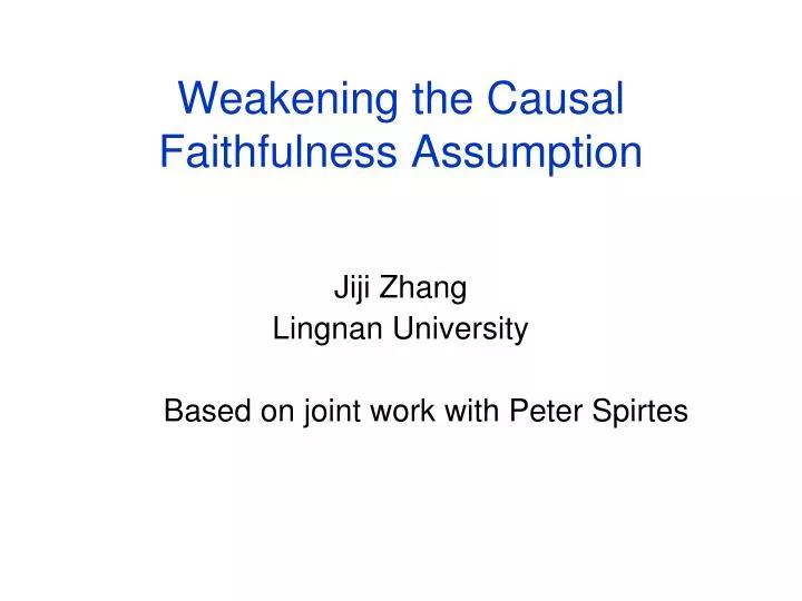 weakening the causal faithfulness assumption