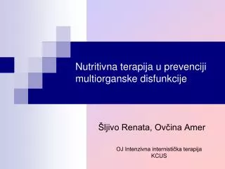 Nutritivna terapija u prevenciji multiorganske disfunkcije