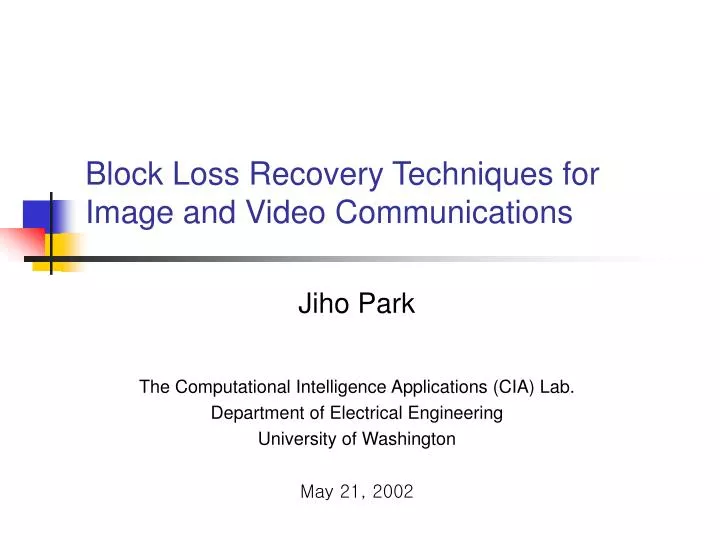 block loss recovery techniques for image and video communications