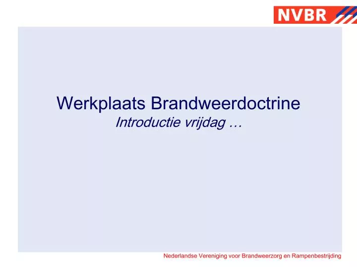 werkplaats brandweerdoctrine i ntroductie vrijdag