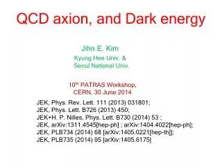 QCD axion, and Dark energy