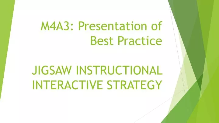 m4a3 presentation of best practice jigsaw instructional interactive strategy