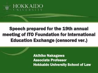 Akihiko Nakagawa Associate Professor Hokkaido University School of Law