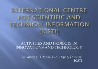 INTERNATIONAL CENTRE FOR SCIENTIFIC AND TECHNICAL INFORMATION (ICSTI)