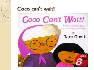 Coco can't wait!