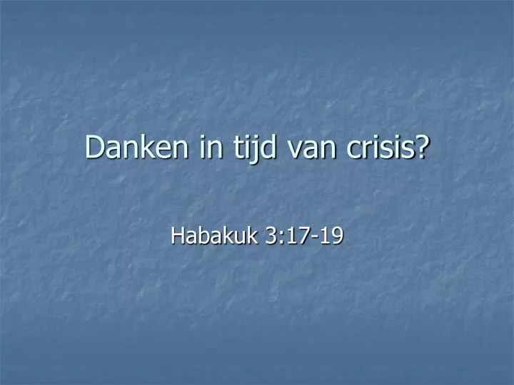 danken in tijd van crisis