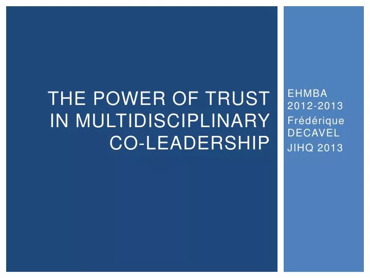 the power of trust in multidisciplinary co leadership