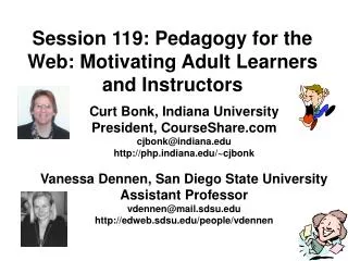 Session 119: Pedagogy for the Web: Motivating Adult Learners and Instructors