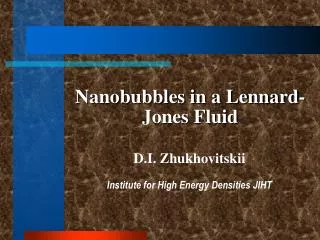 Nanobubbles in a Lennard-Jones Fluid