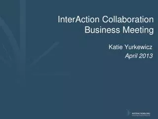 InterAction Collaboration Business Meeting