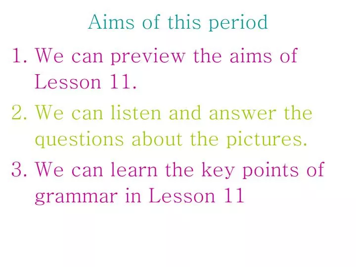 aims of this period