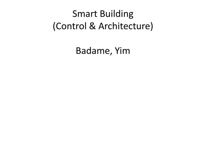 smart building control architecture badame yim