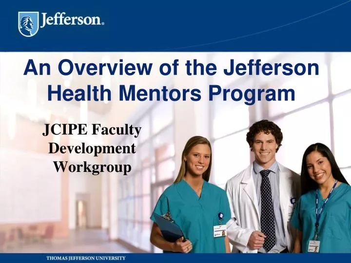 an overview of the jefferson health mentors program