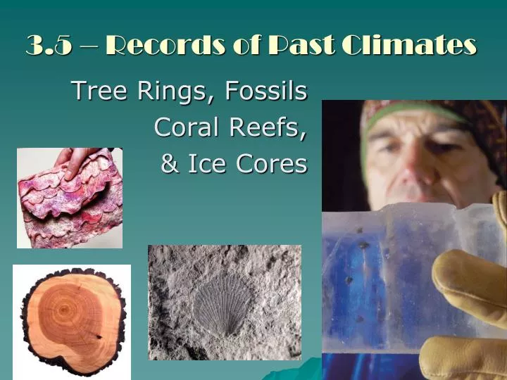 3 5 records of past climates