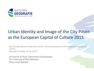 Urban Identity and Image of the City Pilsen as the European Capital of Culture 2015