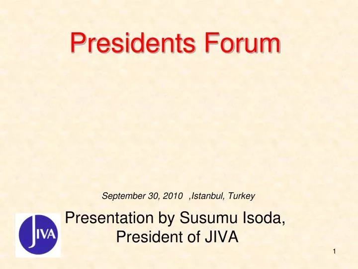 presidents forum presentation by susumu isoda president of jiva