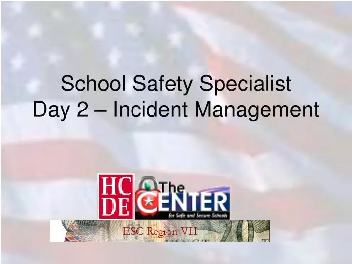school safety specialist day 2 incident management