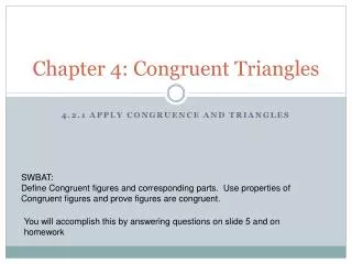 Chapter 4: Congruent Triangles