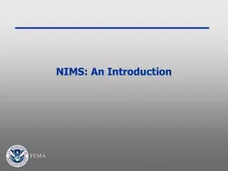 NIMS: An Introduction