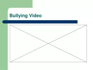 Bullying Video