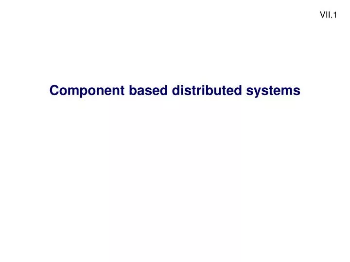 component based distributed systems