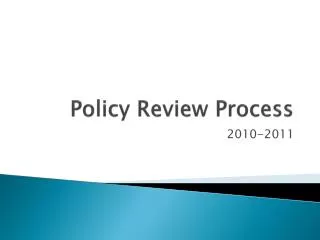 Policy Review Process
