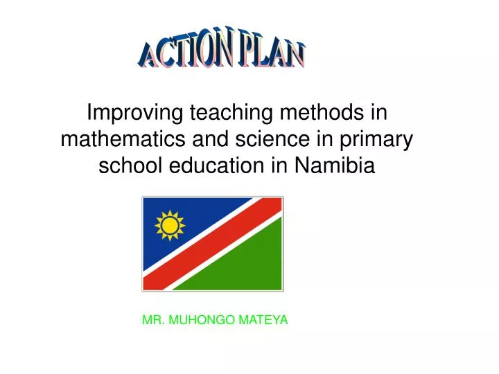 improving teaching methods in mathematics and science in primary school education in namibia
