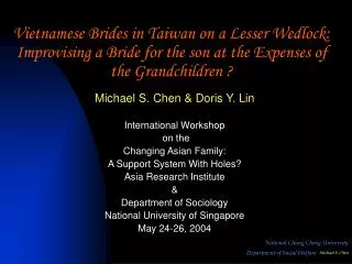 Michael S. Chen &amp; Doris Y. Lin International Workshop on the Changing Asian Family: