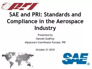 SAE and PRI: Standards and Compliance in the Aerospace Industry