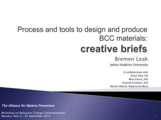 Process and tools to design and produce BCC materials: creative briefs