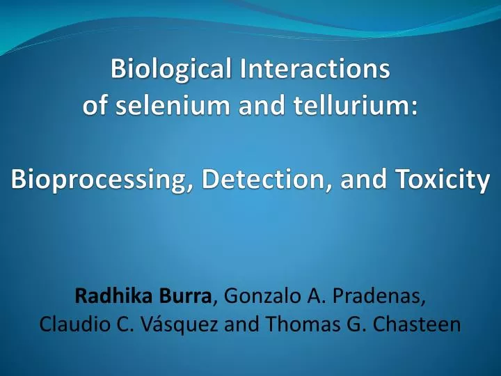 biological interactions of selenium and tellurium bioprocessing detection and toxicity