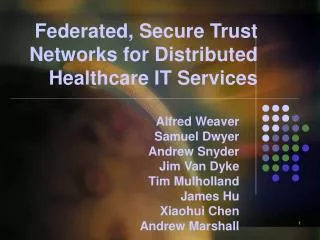 Federated, Secure Trust Networks for Distributed Healthcare IT Services