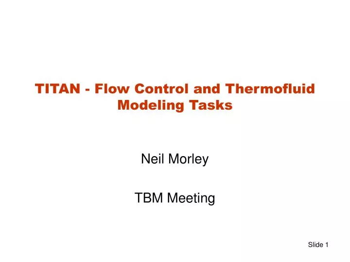 titan flow control and thermofluid modeling tasks