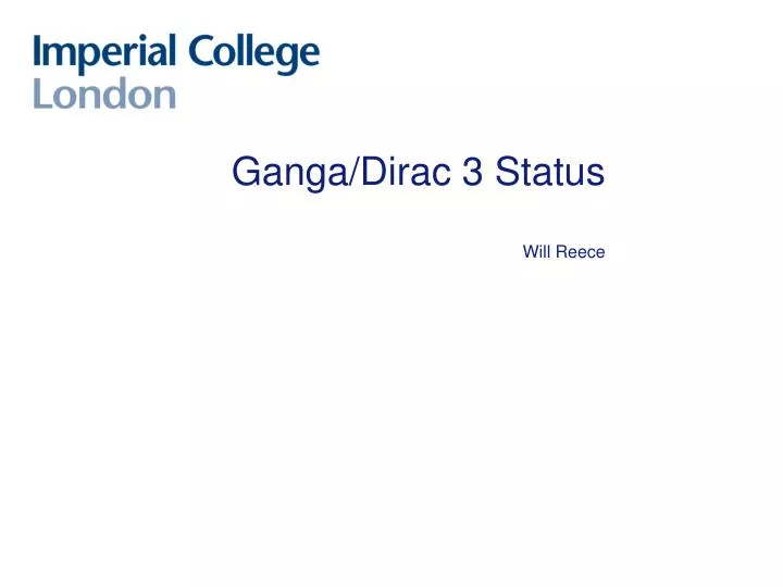ganga dirac 3 status will reece