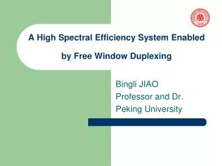 A High Spectral Efficiency System Enabled by Free Window Duplexing