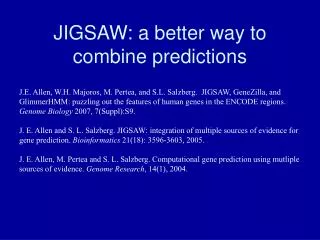 JIGSAW: a better way to combine predictions