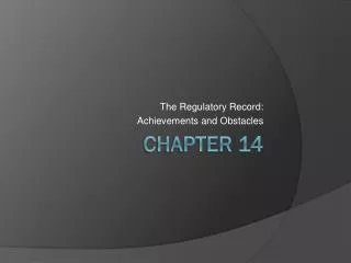 the regulatory record achievements and obstacles