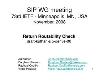 SIP WG meeting 73rd IETF - Minneapolis, MN, USA November, 2008