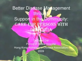 Better Disease Management through Support in the Community: Care for Persons with Dementia