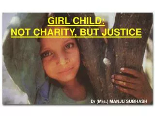 GIRL CHILD: NOT CHARITY, BUT JUSTICE