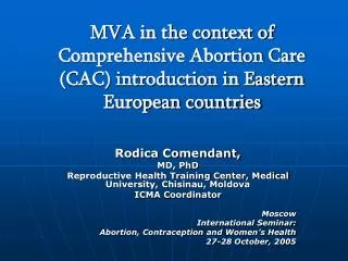 MVA in the context of Comprehensive Abortion Care (CAC) introduction in Eastern European countries