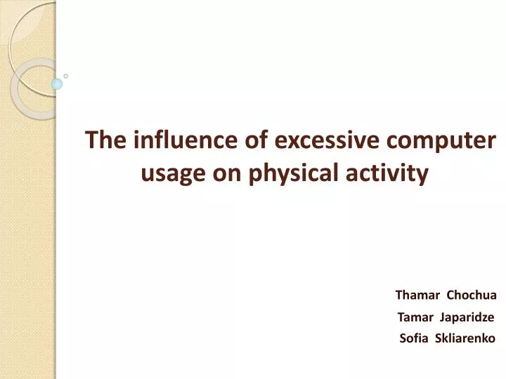 the influence of excessive computer usage on physical activity