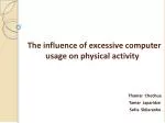 The influence of excessive computer usage on physical activity - slide 1